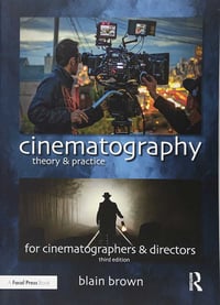 Cinematography: Theory and Practice