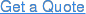Get a Quote