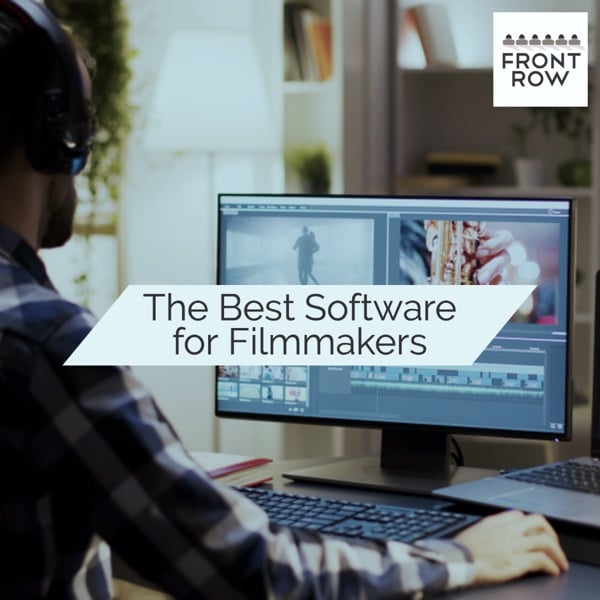 The Best Software for Filmmakers
