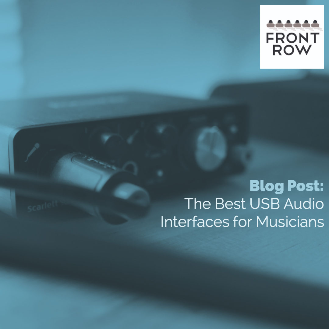 The 10 Best USB Audio Interfaces for Musicians
