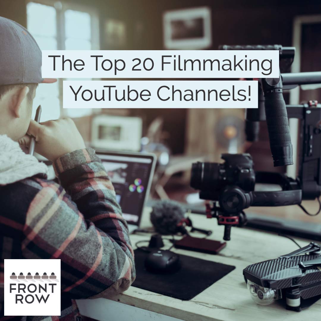 The Top 20 Filmmaking YouTube Channels 