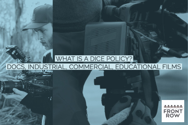 What is a DICE Policy? Docs, Industrial, Commercial, Educational Films